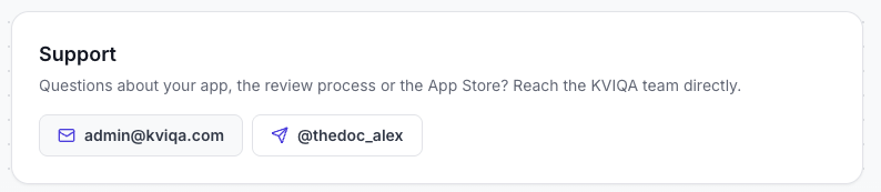 A Support card in the KVIQA developer console reading Questions about your app, the review process or the App Store? Reach the KVIQA team directly, with buttons for admin@kviqa.com and the Telegram handle @thedoc_alex.
