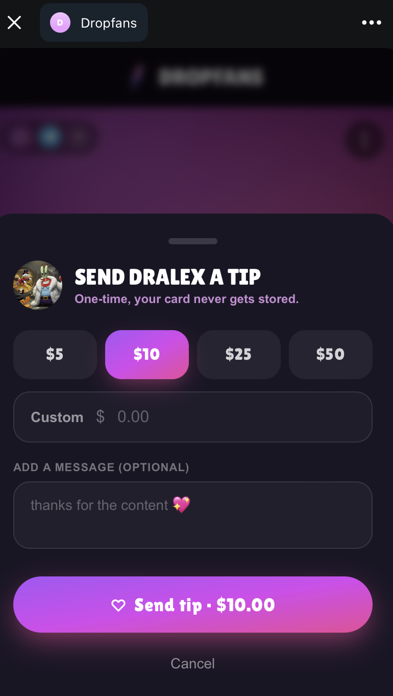 The Dropfans Mini App tip sheet that opens after tapping Send a tip — preset amounts ($5/$10/$25/$50), a custom amount field, optional message, and a big Send tip button.